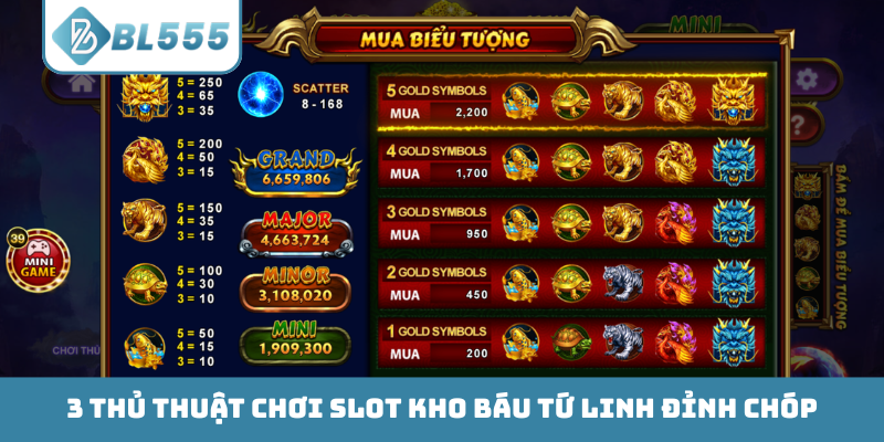 3 thủ thuật chơi slot Kho Báu Tứ Linh đỉnh chóp