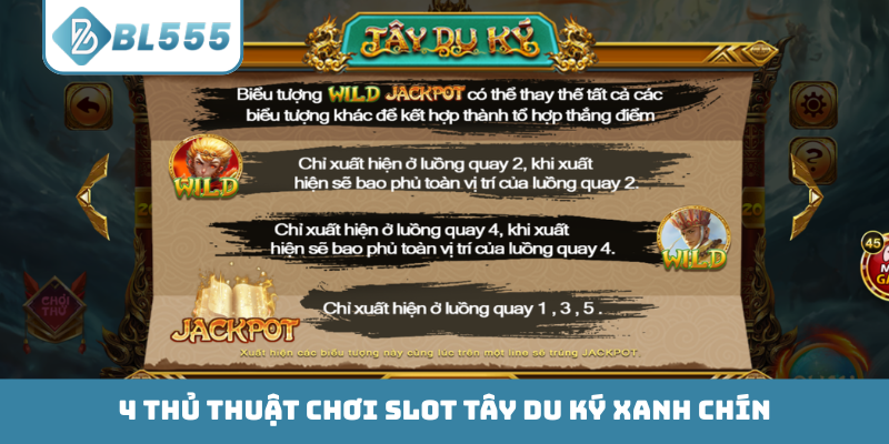 4 thủ thuật chơi slot Tây Du Ký xanh chín