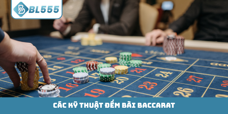 Kỹ thuật đếm bài Baccarat