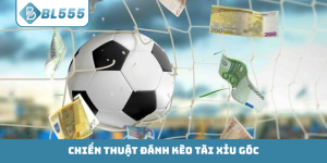 Chiến thuật đánh kèo Tài Xỉu góc