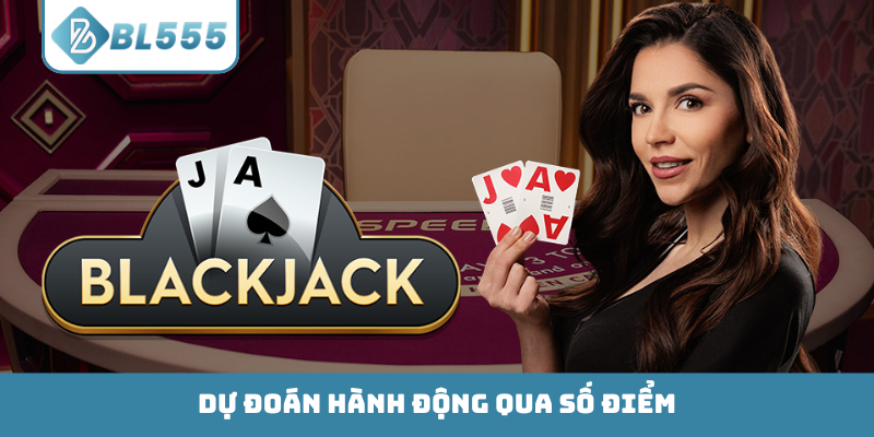 Dự đoán hành động qua số điểm
