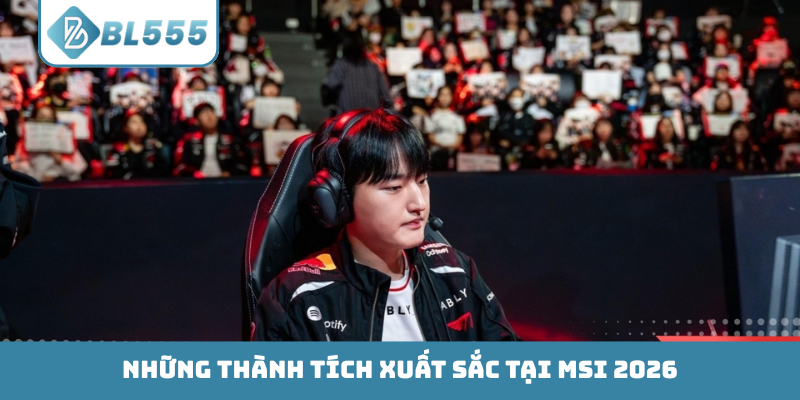 Những thành tích xuất sắc tại MSI 2026