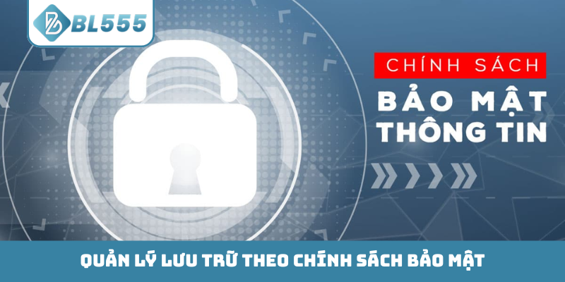 Quản lý lưu trữ theo chính sách bảo mật