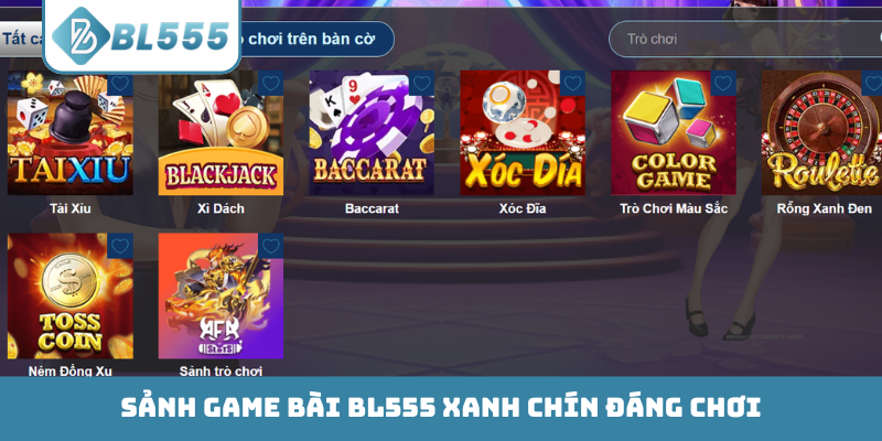 Sảnh game bài BL555 xanh chín đáng chơi
