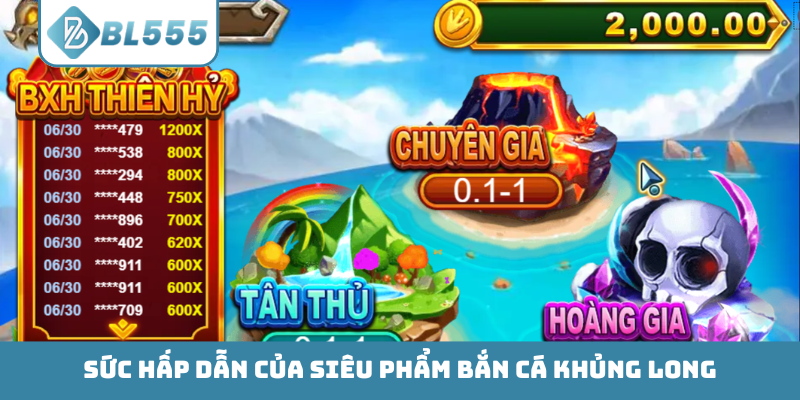 Sức hấp dẫn của siêu phẩm bắn cá Khủng Long